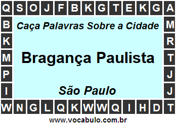 Caça Palavras Sobre a Cidade Bragança Paulista do Estado São Paulo