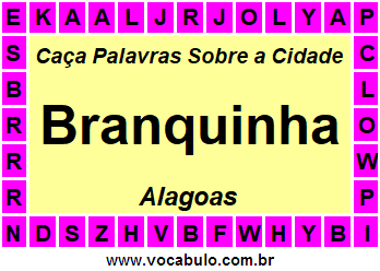 Caça Palavras Sobre a Cidade Alagoana Branquinha