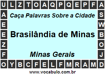 Caça Palavras Sobre a Cidade Brasilândia de Minas do Estado Minas Gerais