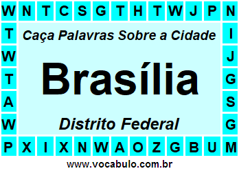 Caça Palavras Sobre a Cidade Brasília do Estado Distrito Federal