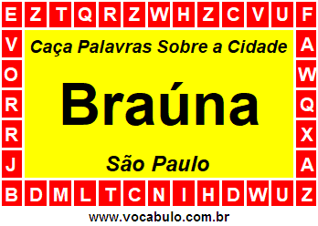 Caça Palavras Sobre a Cidade Braúna do Estado São Paulo