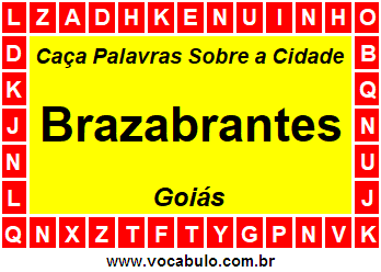 Caça Palavras Sobre a Cidade Brazabrantes do Estado Goiás