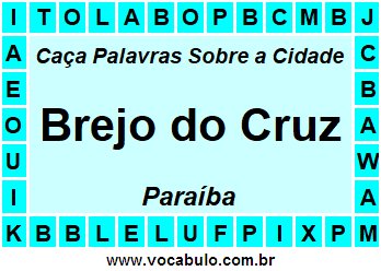 Caça Palavras Sobre a Cidade Brejo do Cruz do Estado Paraíba