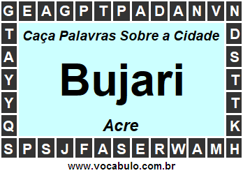 Caça Palavras Sobre a Cidade Bujari do Estado Acre