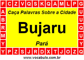 Caça Palavras Sobre a Cidade Bujaru do Estado Pará