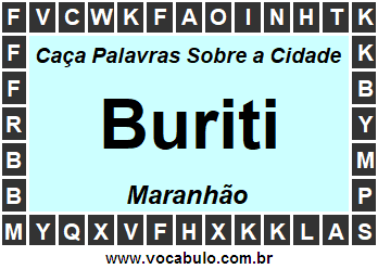 Caça Palavras Sobre a Cidade Maranhense Buriti