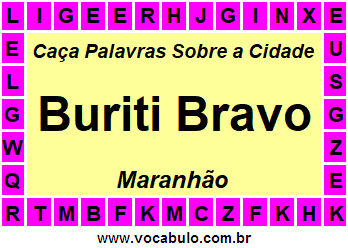 Caça Palavras Sobre a Cidade Buriti Bravo do Estado Maranhão