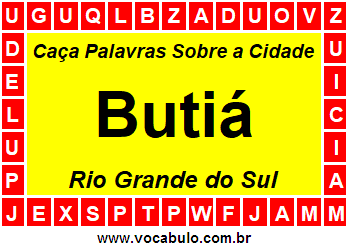 Caça Palavras Sobre a Cidade Gaúcha Butiá