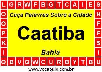 Caça Palavras Sobre a Cidade Caatiba do Estado Bahia