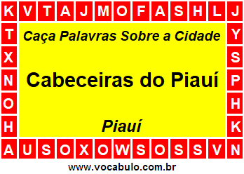 Caça Palavras Sobre a Cidade Piauiense Cabeceiras do Piauí