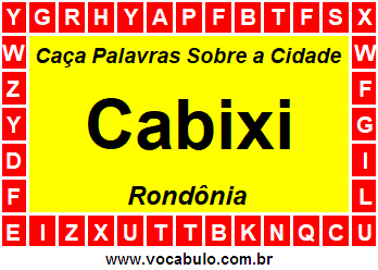 Caça Palavras Sobre a Cidade Rondoniense Cabixi