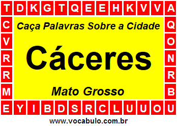 Caça Palavras Sobre a Cidade Cáceres do Estado Mato Grosso