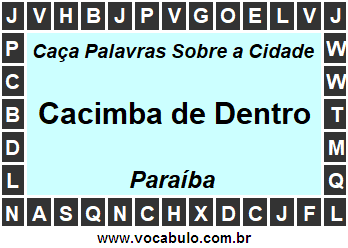 Caça Palavras Sobre a Cidade Cacimba de Dentro do Estado Paraíba