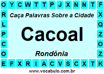 Caça Palavras Sobre a Cidade Cacoal do Estado Rondônia