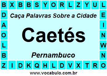 Caça Palavras Sobre a Cidade Caetés do Estado Pernambuco