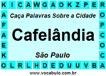 Caça Palavras Sobre a Cidade Cafelândia do Estado São Paulo