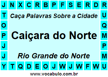 Caça Palavras Sobre a Cidade Norte Rio Grandense Caiçara do Norte