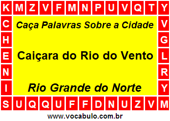 Caça Palavras Sobre a Cidade Norte Rio Grandense Caiçara do Rio do Vento