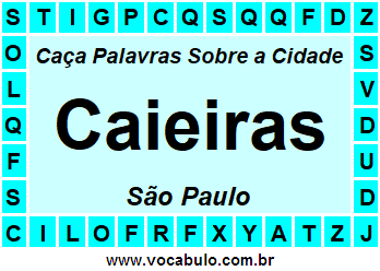Caça Palavras Sobre a Cidade Caieiras do Estado São Paulo