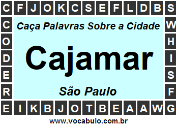 Caça Palavras Sobre a Cidade Cajamar do Estado São Paulo