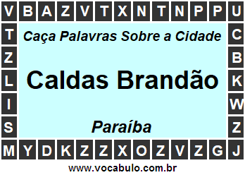 Caça Palavras Sobre a Cidade Paraibana Caldas Brandão