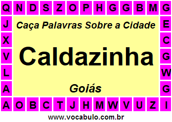 Caça Palavras Sobre a Cidade Caldazinha do Estado Goiás