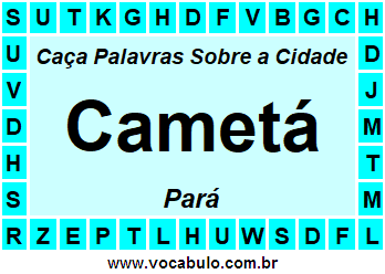 Caça Palavras Sobre a Cidade Cametá do Estado Pará