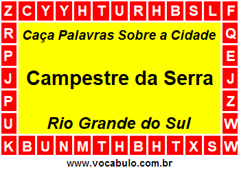 Caça Palavras Sobre a Cidade Campestre da Serra do Estado Rio Grande do Sul