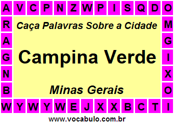 Caça Palavras Sobre a Cidade Campina Verde do Estado Minas Gerais