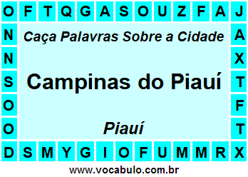 Caça Palavras Sobre a Cidade Campinas do Piauí do Estado Piauí