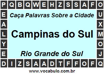 Caça Palavras Sobre a Cidade Gaúcha Campinas do Sul