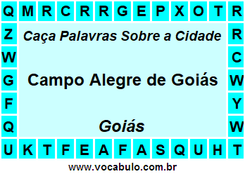 Caça Palavras Sobre a Cidade Campo Alegre de Goiás do Estado Goiás
