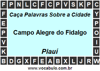 Caça Palavras Sobre a Cidade Piauiense Campo Alegre do Fidalgo