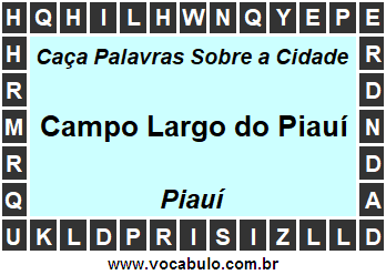 Caça Palavras Sobre a Cidade Campo Largo do Piauí do Estado Piauí