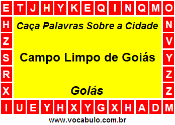 Caça Palavras Sobre a Cidade Goiana Campo Limpo de Goiás