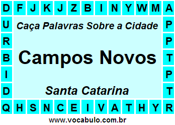 Caça Palavras Sobre a Cidade Campos Novos do Estado Santa Catarina