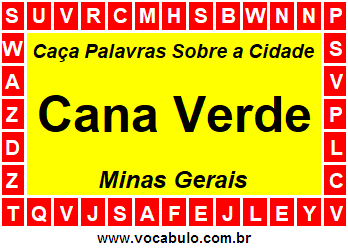 Caça Palavras Sobre a Cidade Cana Verde do Estado Minas Gerais