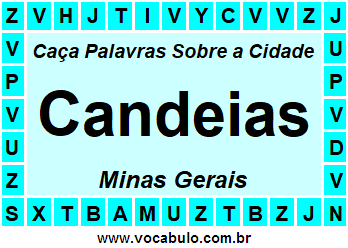 Caça Palavras Sobre a Cidade Candeias do Estado Minas Gerais