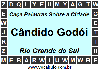 Caça Palavras Sobre a Cidade Cândido Godói do Estado Rio Grande do Sul