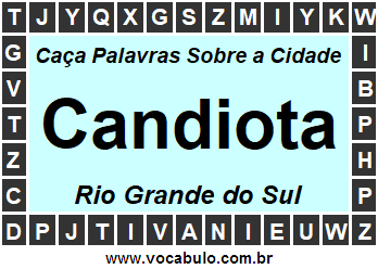 Caça Palavras Sobre a Cidade Candiota do Estado Rio Grande do Sul