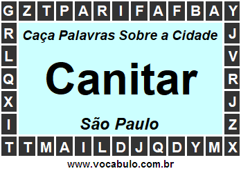 Caça Palavras Sobre a Cidade Canitar do Estado São Paulo