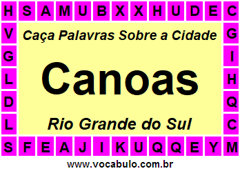 Caça Palavras Sobre a Cidade Canoas do Estado Rio Grande do Sul