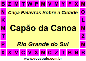 Caça Palavras Sobre a Cidade Capão da Canoa do Estado Rio Grande do Sul
