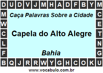 Caça Palavras Sobre a Cidade Capela do Alto Alegre do Estado Bahia