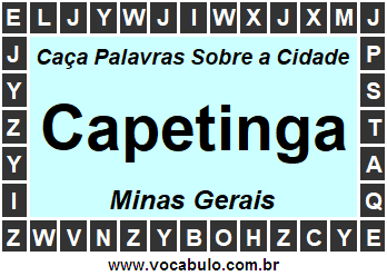 Caça Palavras Sobre a Cidade Mineira Capetinga