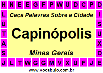 Caça Palavras Sobre a Cidade Mineira Capinópolis