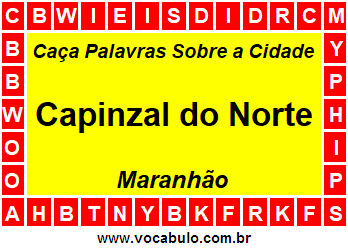 Caça Palavras Sobre a Cidade Capinzal do Norte do Estado Maranhão