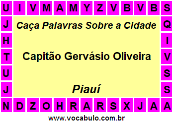 Caça Palavras Sobre a Cidade Piauiense Capitão Gervásio Oliveira