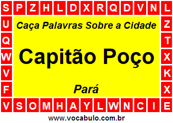 Caça Palavras Sobre a Cidade Paraense Capitão Poço