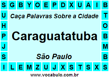 Caça Palavras Sobre a Cidade Paulista Caraguatatuba